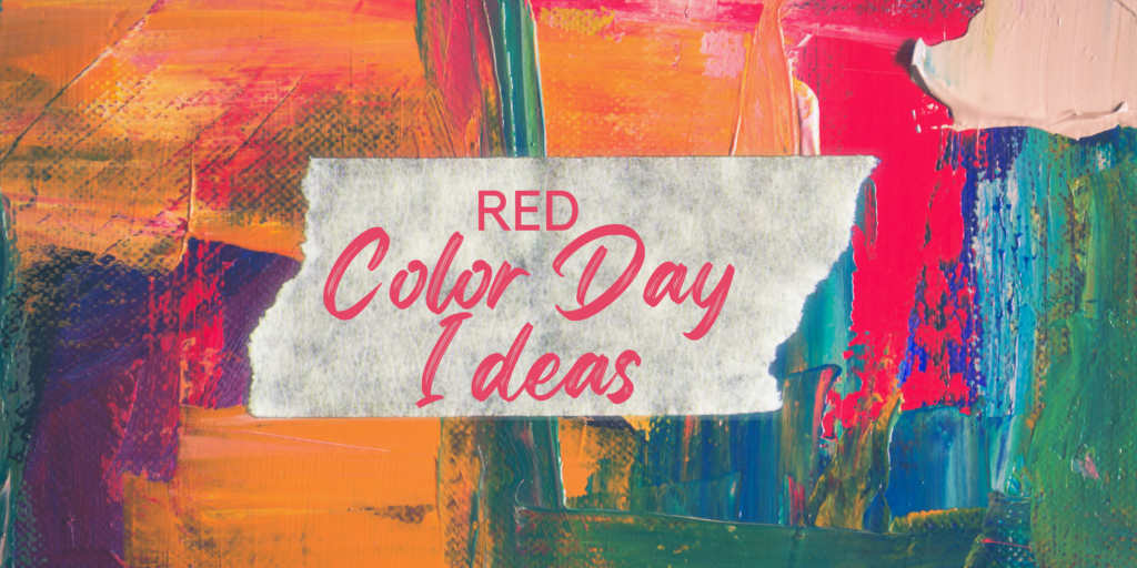 Red Day Celebration Ideas for Preschool Blog Chulbul Preschool